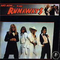 The Runaways And Now… The Runaways Формат: Audio CD (Jewel Case) Дистрибьюторы: Anagram Records, Концерн "Группа Союз" Европейский Союз Лицензионные товары Характеристики аудионосителей 2010 г Альбом: Импортное издание инфо 1989a.