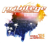 Privilege Ibiza Mixed By Cosmic Gate & Hardwell (2 CD) Hardwell Крис О'Нейл Kris O'Neil инфо 5053i.